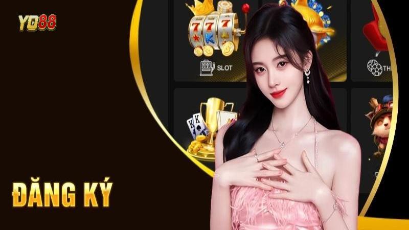 Đăng Ký Yo88 - Trải Nghiệm Siêu Phẩm Cá Cược Đỉnh Cao 13 Đăng ký Yo88