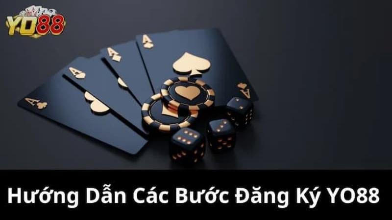 Đăng Ký Yo88 - Trải Nghiệm Siêu Phẩm Cá Cược Đỉnh Cao 3 Hướng dẫn đăng ký tài khoản Yo88 cho tân thủ