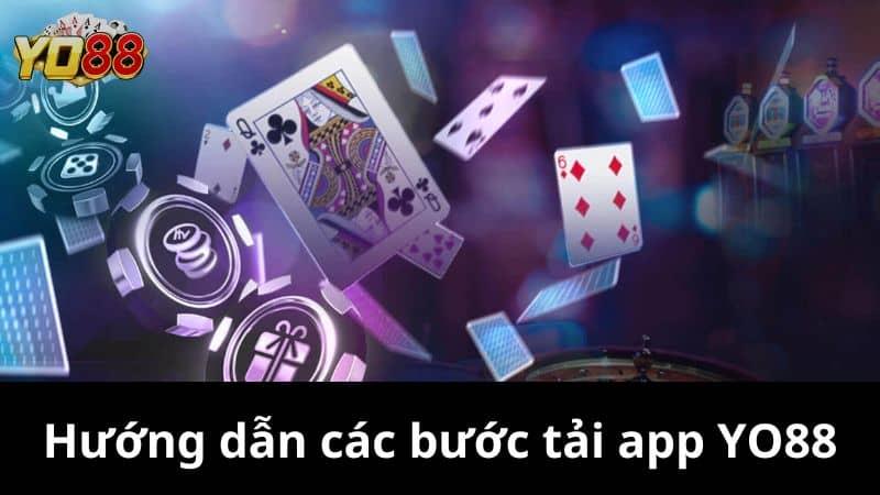 Hướng Dẫn Tải App Yo88 - Khám Phá Kho Game Mọi Lúc Mọi Nơi 3 Hướng dẫn tải ứng dụng trên thiết bị Android