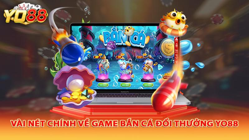 Bắn Cá Yo88: Khám Phá Đại Dương - Kiếm Tiền Khủng 2 Giới thiệu đôi nét về game bắn cá Yo88